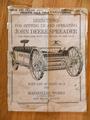1921 John Deere Spreader - Recieved as a Christmas gift. This is the instruction booklet for a 1921 manure spreader.