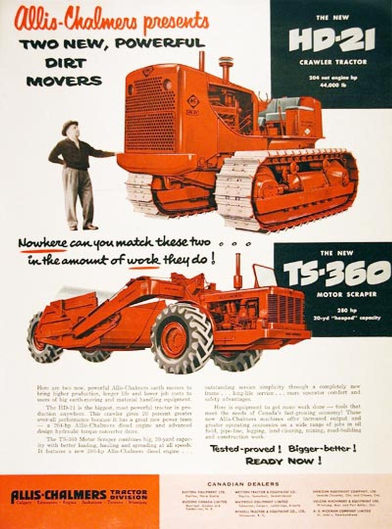 Allis-Chalmers HD-21 Crawler Ad - from 1955, this ad shows the tractor (sans dozer blade) with a large scraper. They'd make quite a team in their day...
