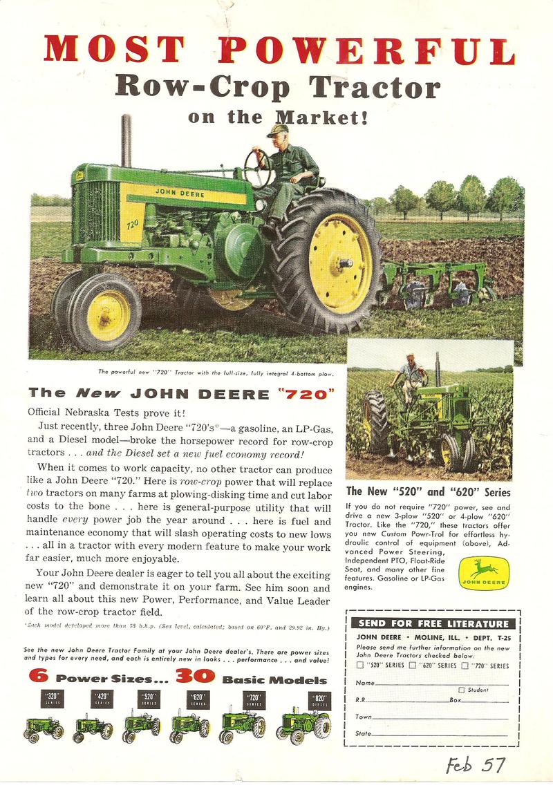 1957 John Deere 720 - Most powerful row-crop tractor on the market. at lower area is 6 power sizes 30 basic models 320, 420, 520, 620, 720, 620 diesel