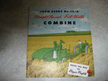 Vint. Orig. John Deere 12-A Comb.Sold!