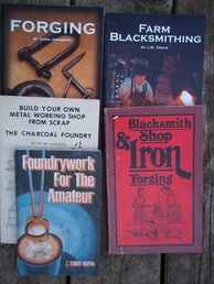 Forge And Blacksmithing Books - 5 Books on Blacksmithing and Forge work All 5 for .00~nl~OR .00 Each~nl~Plus Shipping